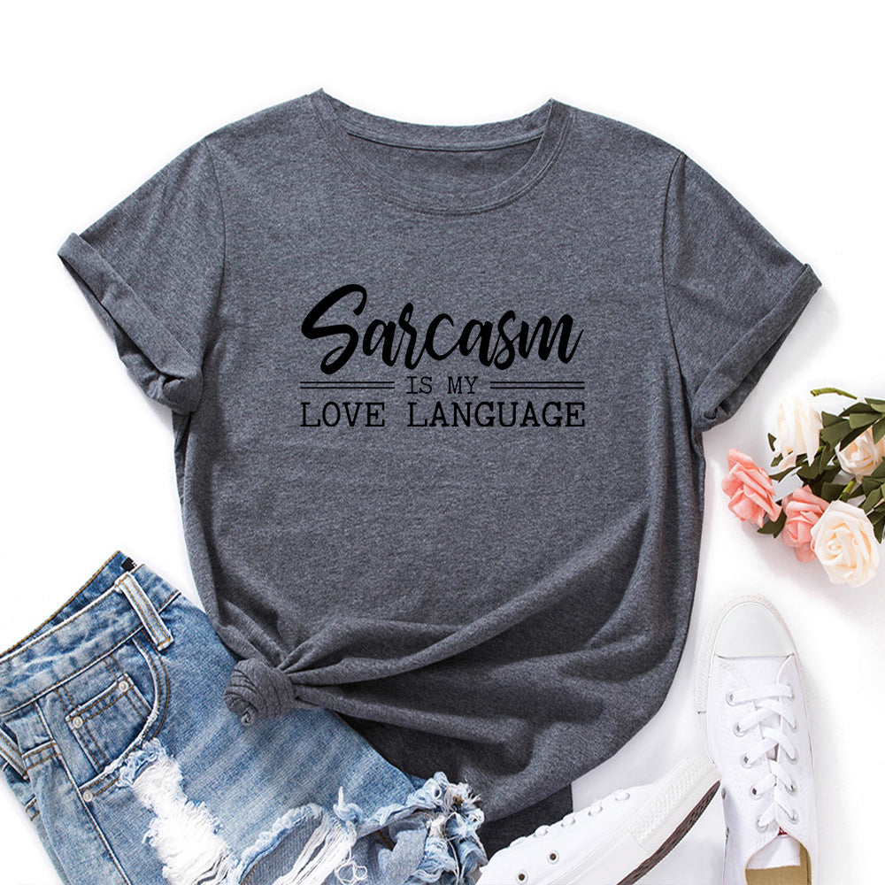 Women’s Sarcasm Is My Love Language Short Sleeve Top in 12 Colors S-5XL - Wazzi's Wear